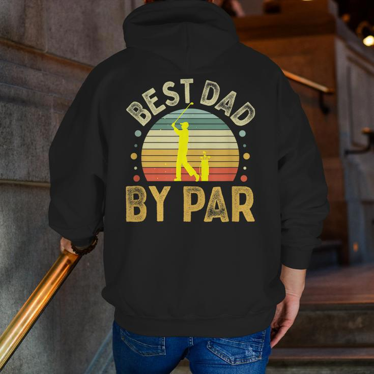 Best Dad By Par Vintage Golf Father's Day Golfing Dad Zip Up Hoodie Back Print