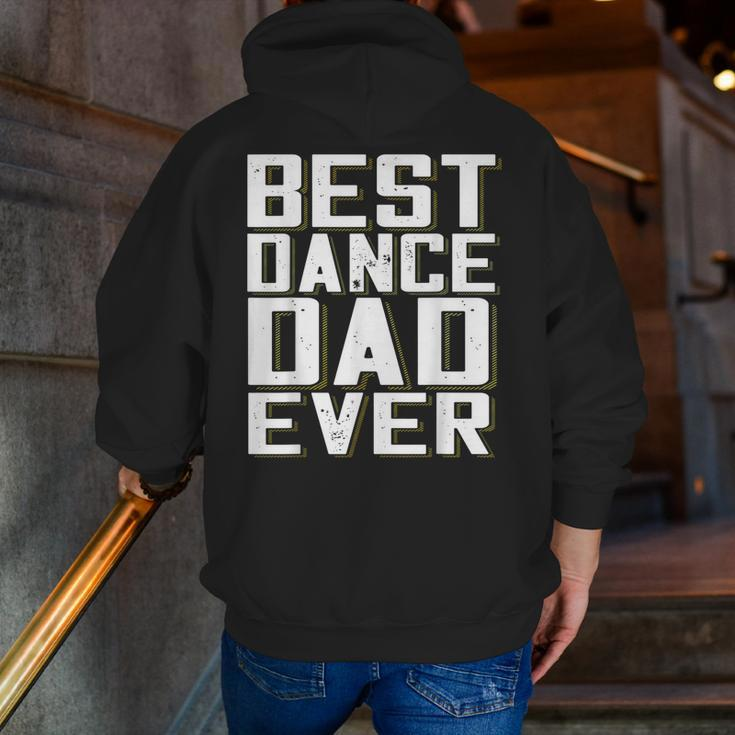 Best Dance Dad Ever Fathers Day For DaddyZip Up Hoodie Back Print