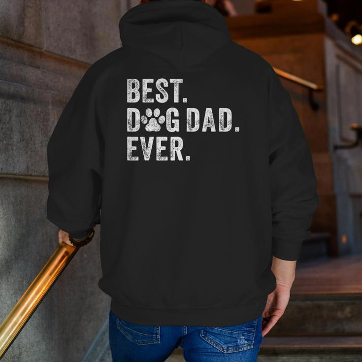Best Dog Dad Ever Dog Daddy Father's Day Vintage Zip Up Hoodie Back Print