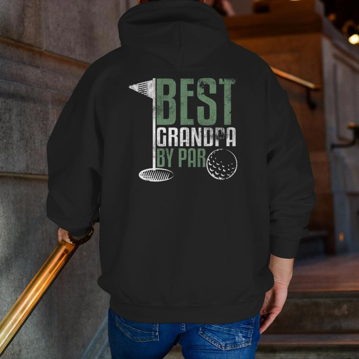 Best Grandpa By Par Father's Day Golf Grandad Golfing Zip Up Hoodie Back Print