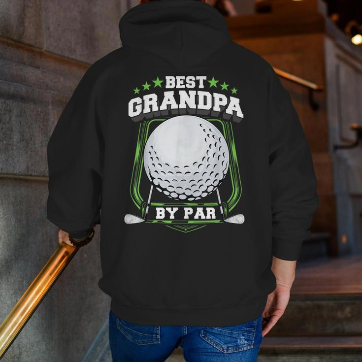 Best Grandpa By Par Golf Papa Grandfather Pop Dad Golf Zip Up Hoodie Back Print