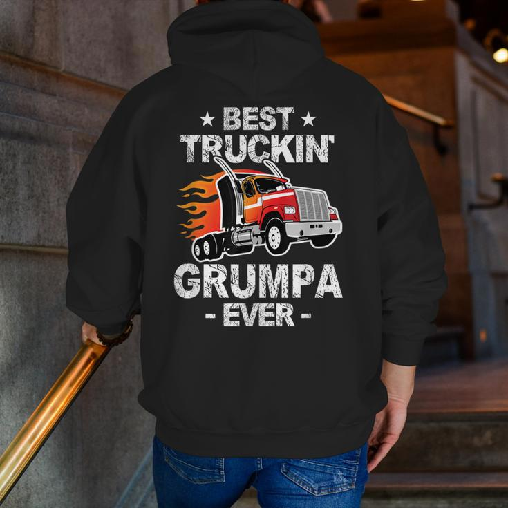 Best Truckin's Grumpa Ever Trucker Grandpa Truck Zip Up Hoodie Back Print
