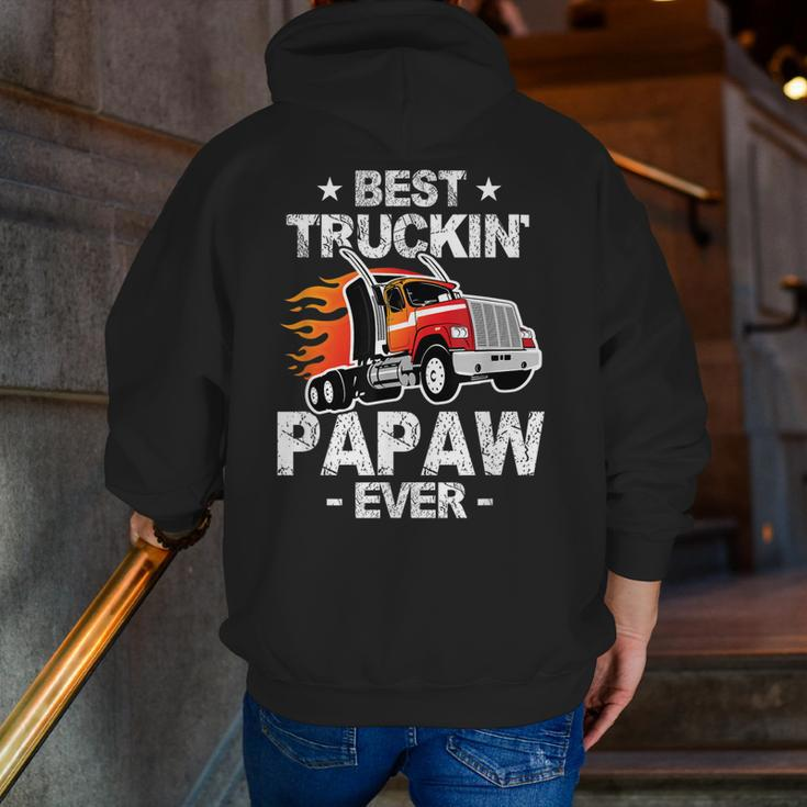 Best Truckin's Papaw Ever Trucker Grandpa Truck Zip Up Hoodie Back Print