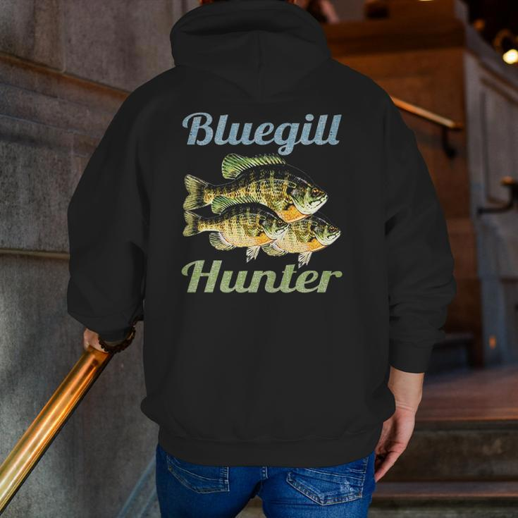 Bluegill Hunter Fishing Dad Fisherman Boy Freshwater Fish Zip Up Hoodie Back Print