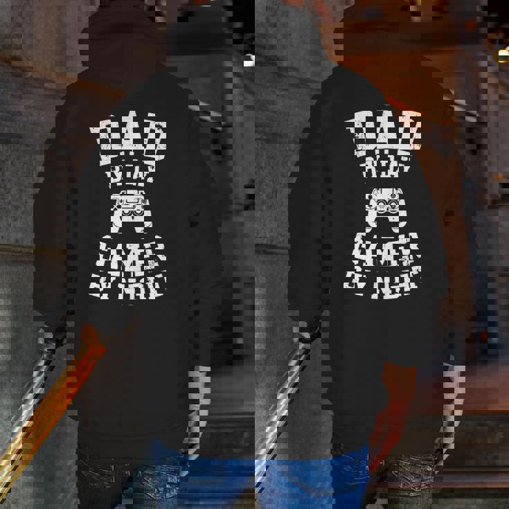 Dad By Day Gamer By Night Cool Gaming Father Idea Zip Up Hoodie Back Print