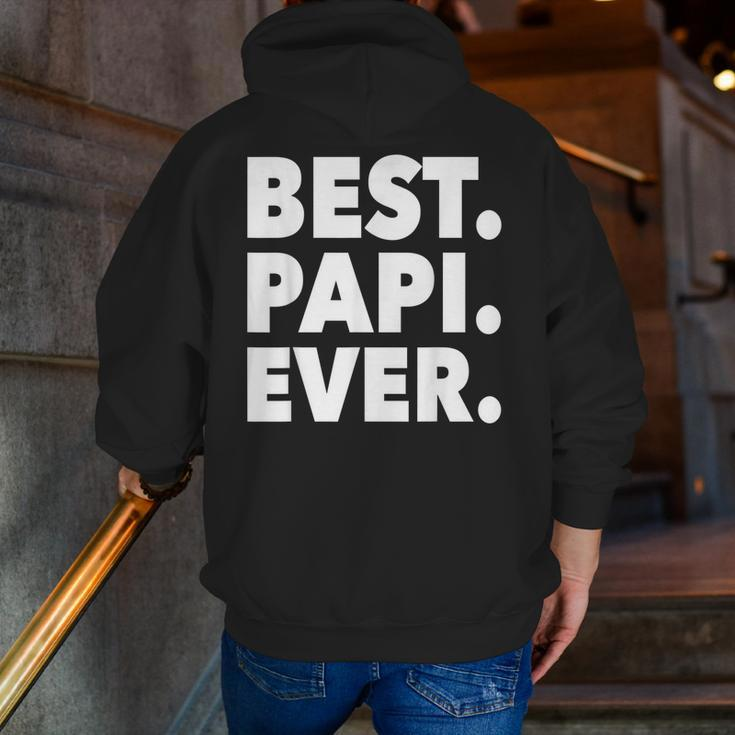 Dad Inspired Best Papi Ever Zip Up Hoodie Back Print