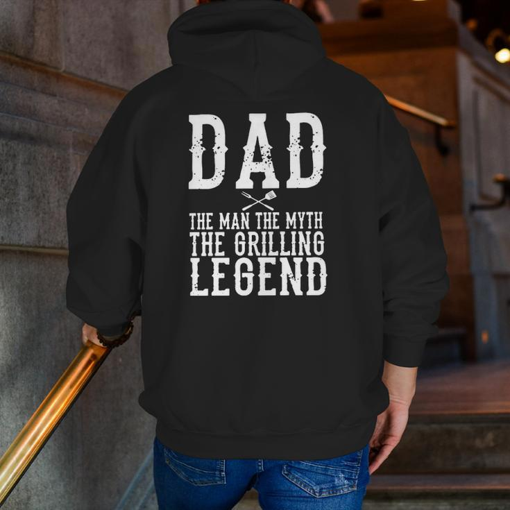 Dad The Man The Myth The Grilling Legend Father's Day Zip Up Hoodie Back Print