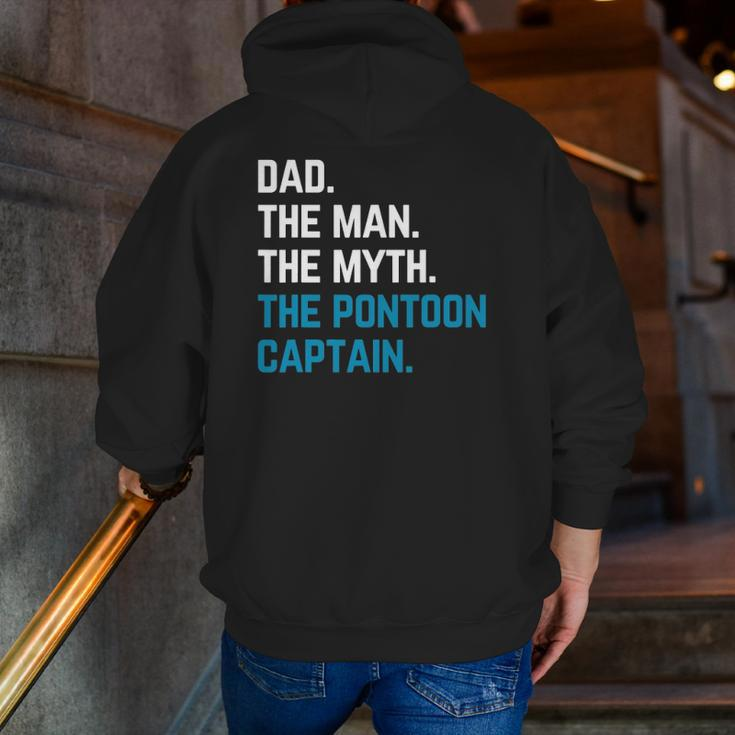 Dad The Man The Myth The Pontoon Captain Sailors Boat Owners Zip Up Hoodie Back Print