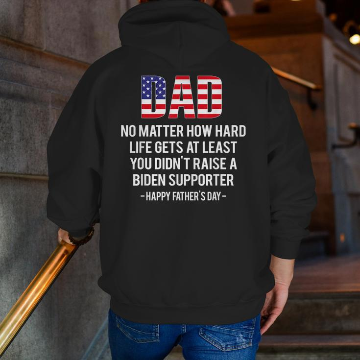 Dad No Matter How Hard Life Gets At Least Happy Father's Day Zip Up Hoodie Back Print