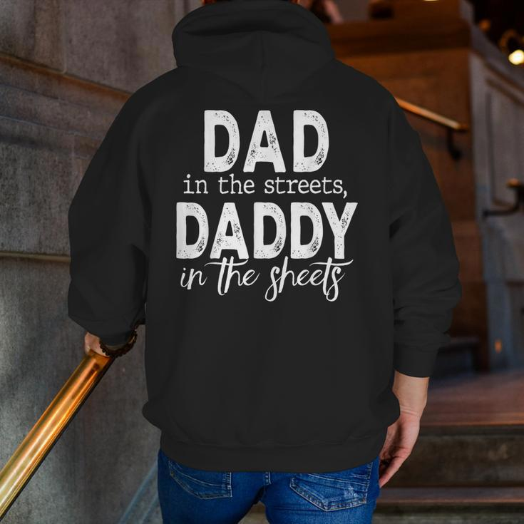 Dad In The Streets Daddy In The Sheets Presents For Dad Zip Up Hoodie Back Print