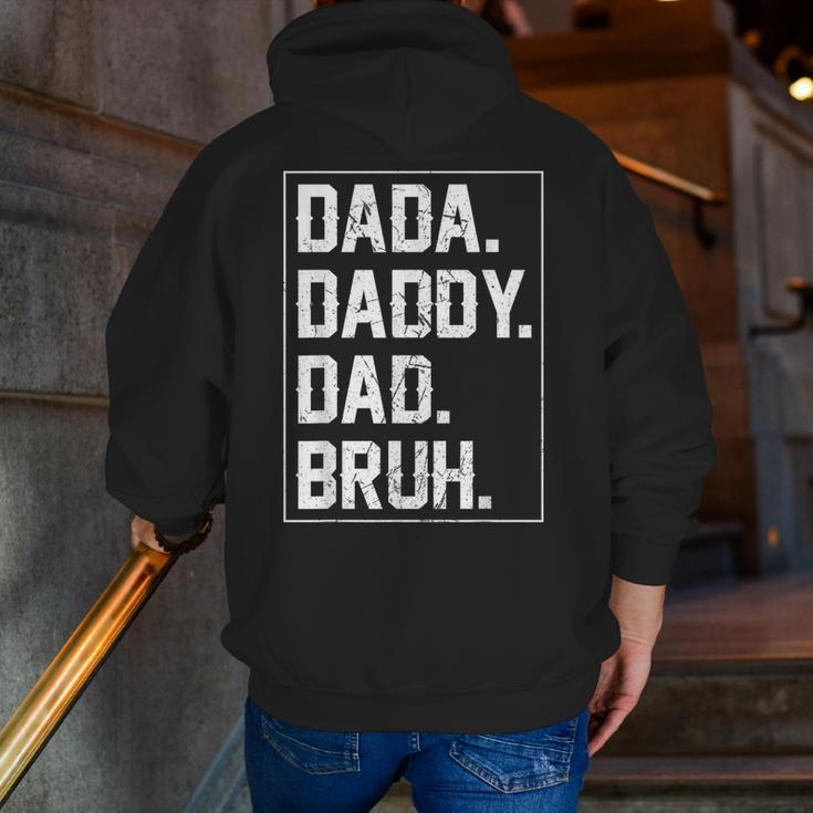 Dada Daddy Dad Bruh Fathers Day Vintage Father For Men Zip Up Hoodie Back Print
