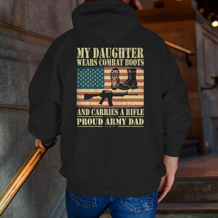 My Daughter Wears Combat Boots Proud Army Dad Father Zip Up Hoodie Back Print