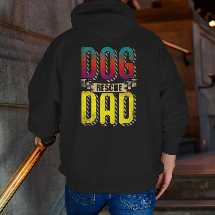 Dog Dad Love And Rescue Adopt Love Adopt Paw And Dog Rescue Zip Up Hoodie Back Print