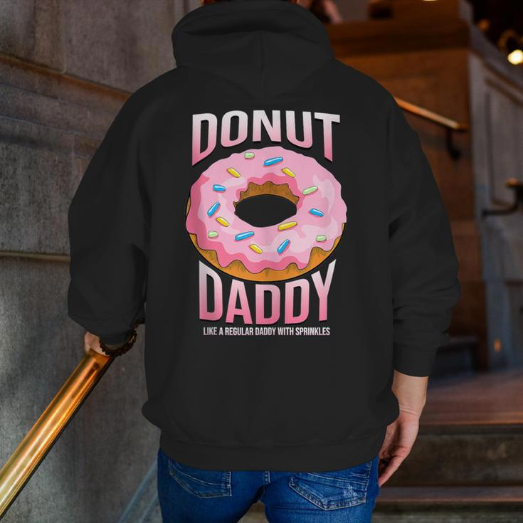 Donut Daddy For Dads Sprinkles Food Lover Zip Up Hoodie Back Print