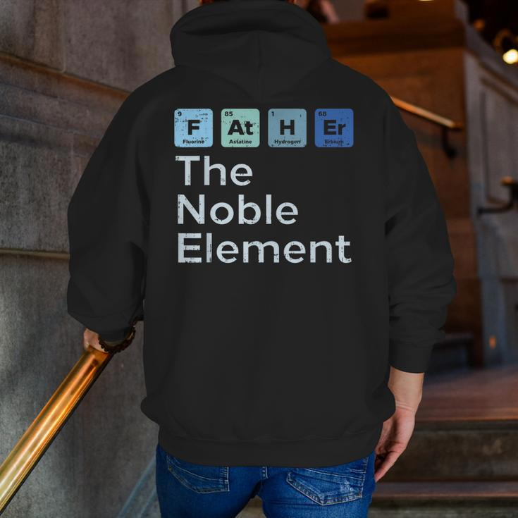 Father The Noble Element Science Chemistry Fathers Day Zip Up Hoodie Back Print