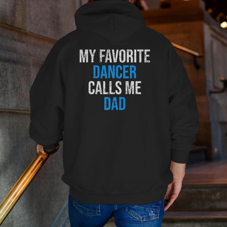 My Favorite Dancer Calls Me Dad Father's Day Zip Up Hoodie Back Print