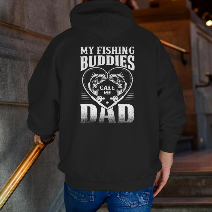 My Fishing Buddies Call Me Dad Fishing Zip Up Hoodie Back Print