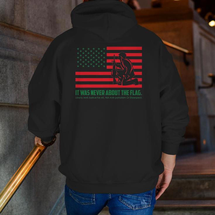 It Was Never About The Flag Liberty & Justice For All Zip Up Hoodie Back Print