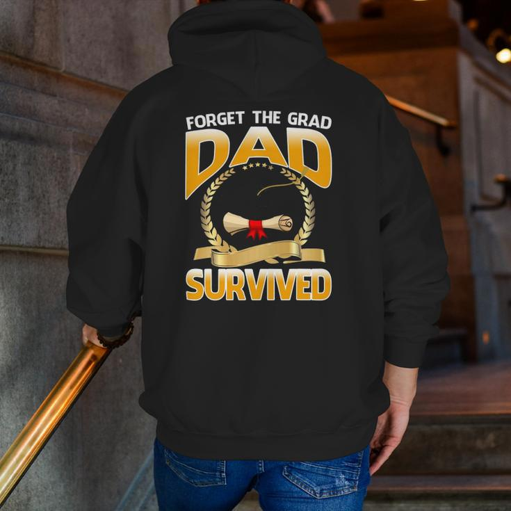 Forget The Grad Dad Survived Zip Up Hoodie Back Print