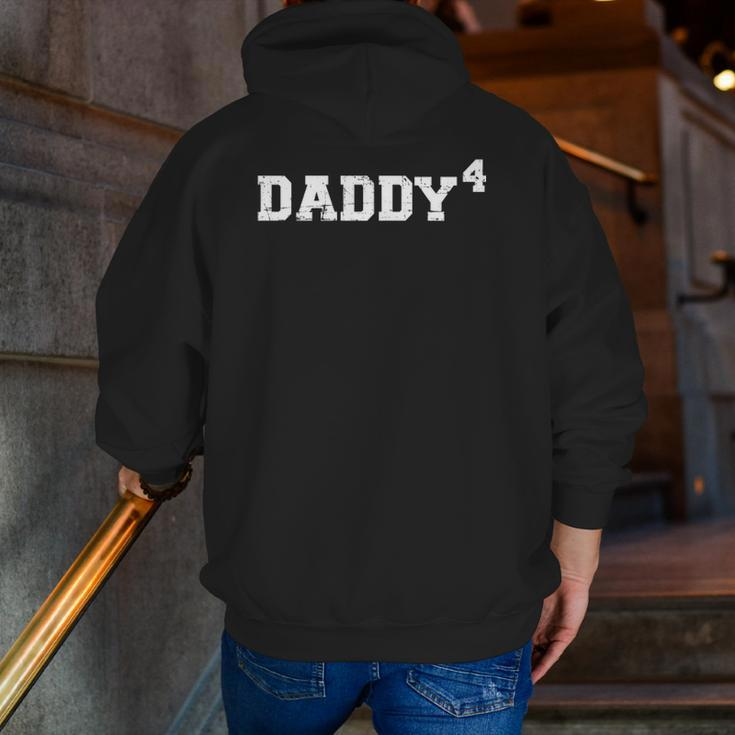 Fourth 4Th Time Daddy Dad Of Four Kids Father's Day Zip Up Hoodie Back Print