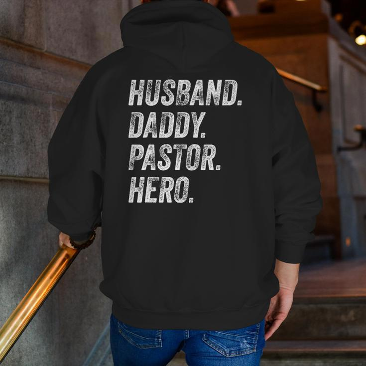 Husband Daddy Pastor Appreciation Preacher Men Zip Up Hoodie Back Print
