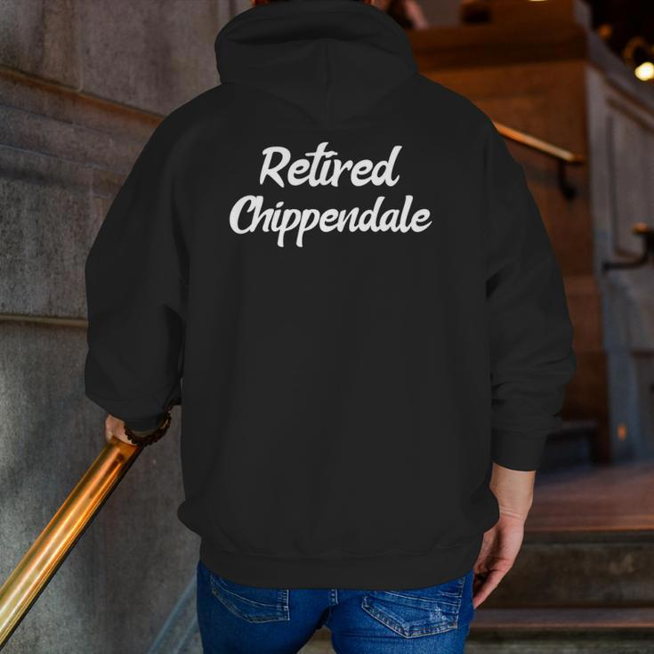 Retired Chippendale Former Exotic Dancer Dad Bod Zip Up Hoodie Back Print