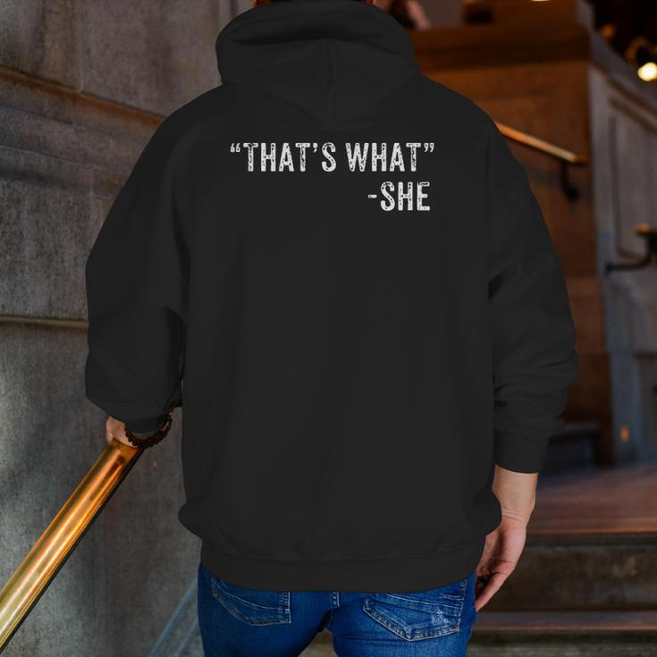That's What She Said Dad Joke Quote Zip Up Hoodie Back Print