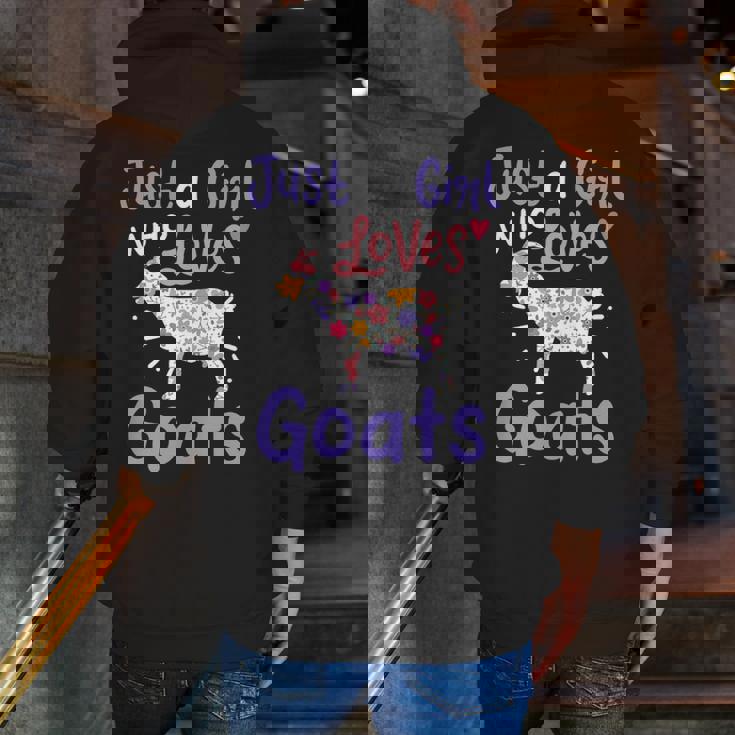 Goat Just A Girl Who Loves Goats For Goat Lovers Zip Up Hoodie Back Print