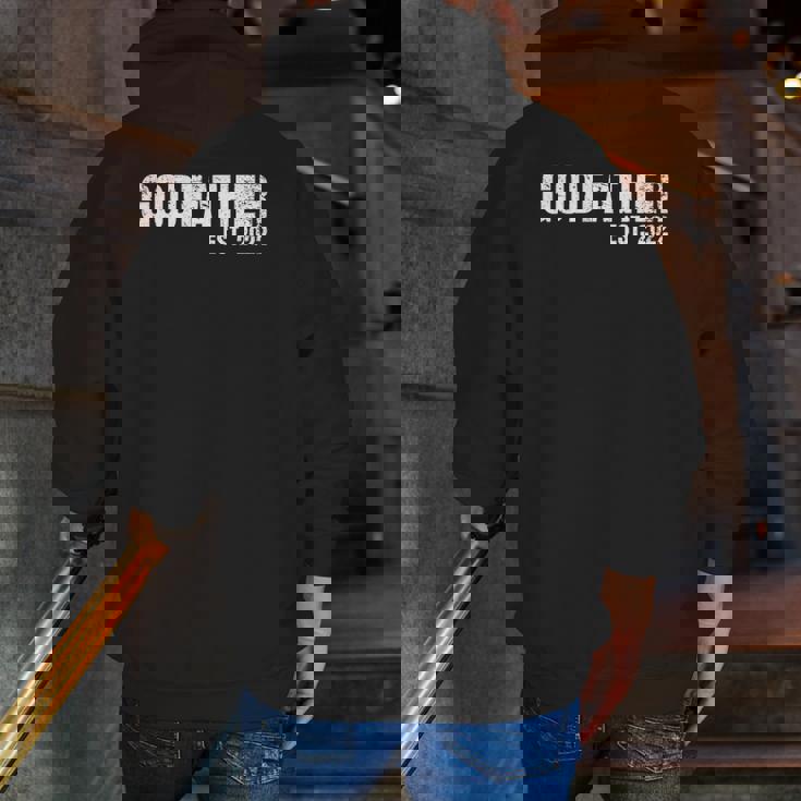 Godfather Est 2022 Father's Day God Dad Announcement Reveal Zip Up Hoodie Back Print