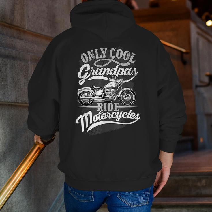 Only Grandpas Ride Motorcycles Quote For Grandpa Motorbikes Zip Up Hoodie Back Print