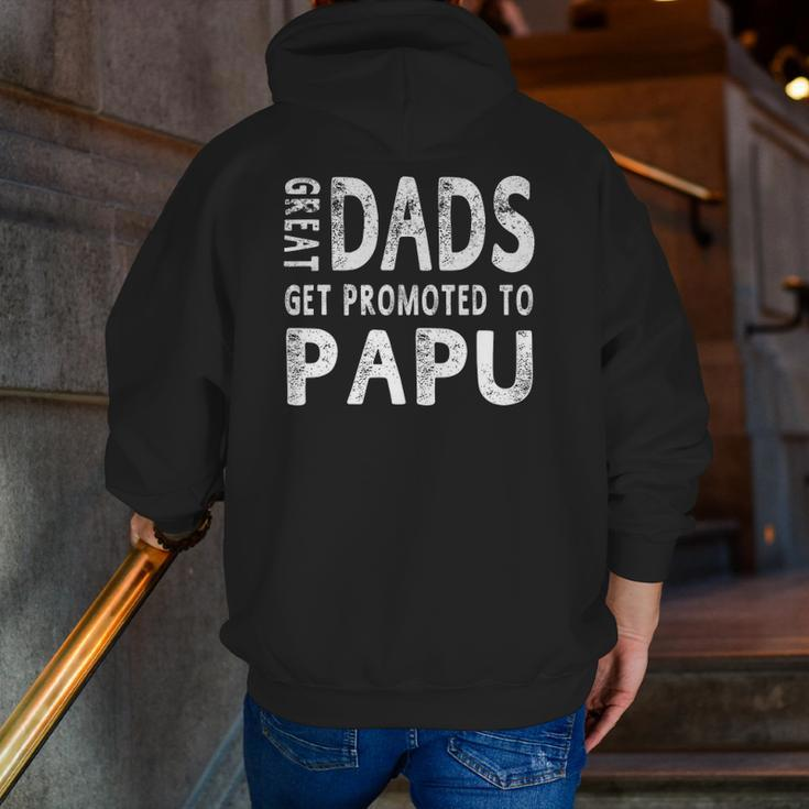 Great Dads Get Promoted To Papu Grandpa Men Zip Up Hoodie Back Print