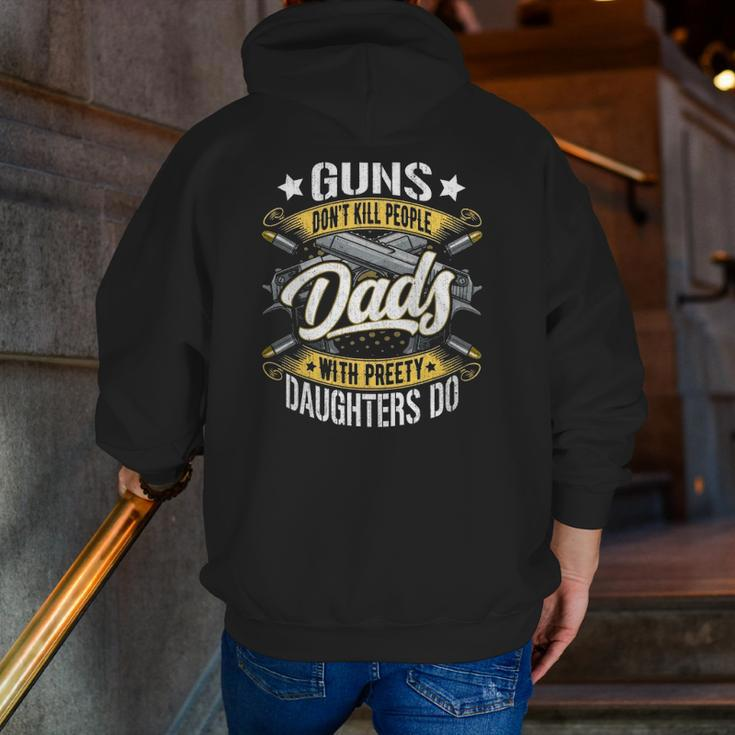 Guns Don't Kill People Dads With Pretty Daughters Do Active Zip Up Hoodie Back Print