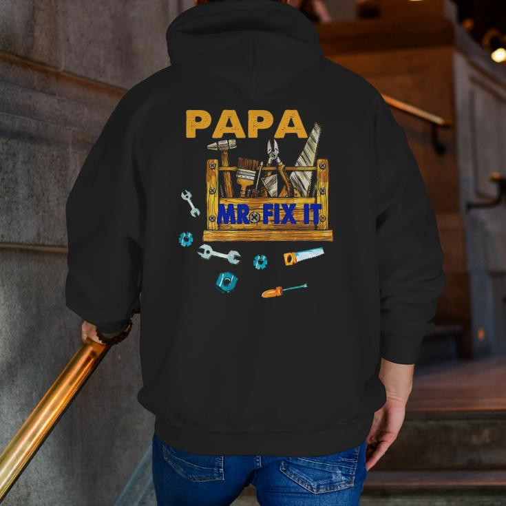 Happy Father's Day Papa Mr Fix It For Dad Papa Father Zip Up Hoodie Back Print