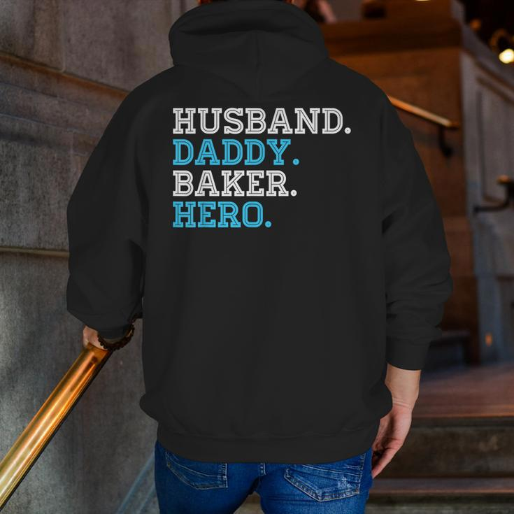 Husband Daddy Baker Hero Daddy Grandpa Dad Proud Zip Up Hoodie Back Print