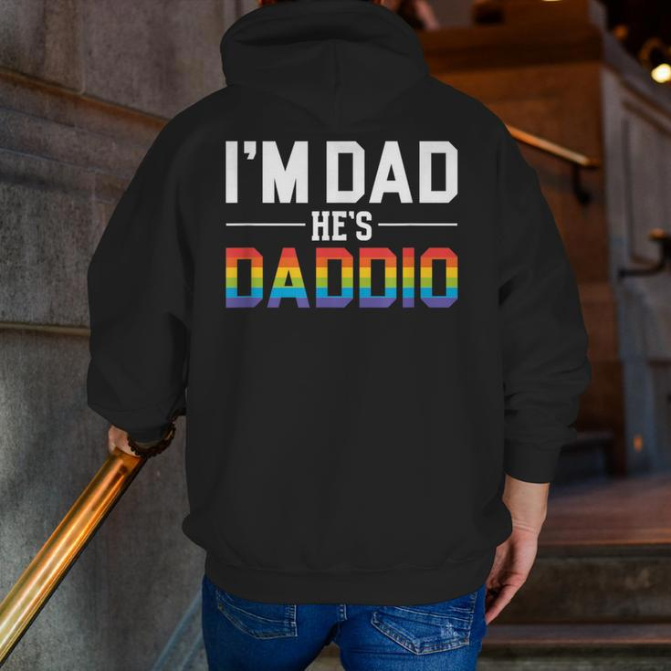 I'm Dad He's Daddio Lgbt Pride & Gay Pride Parade Zip Up Hoodie Back Print