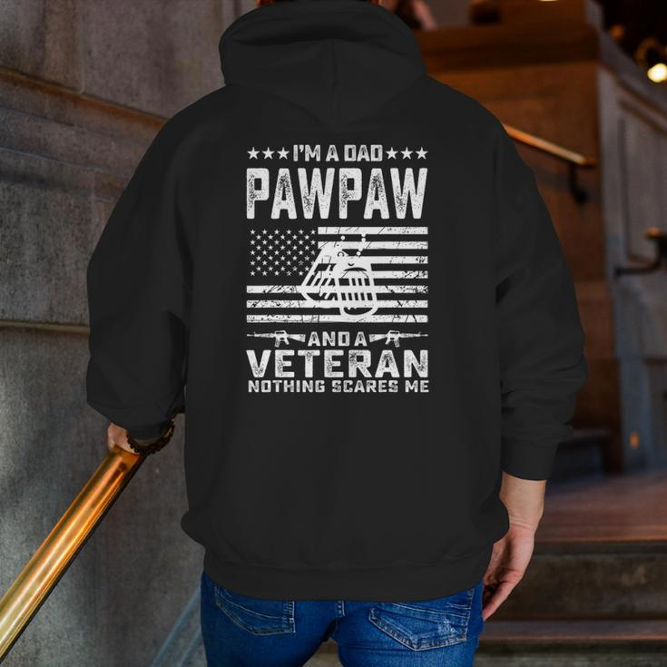 I'm A Dad Pawpaw And A Veteran Nothing Scares Me Zip Up Hoodie Back Print