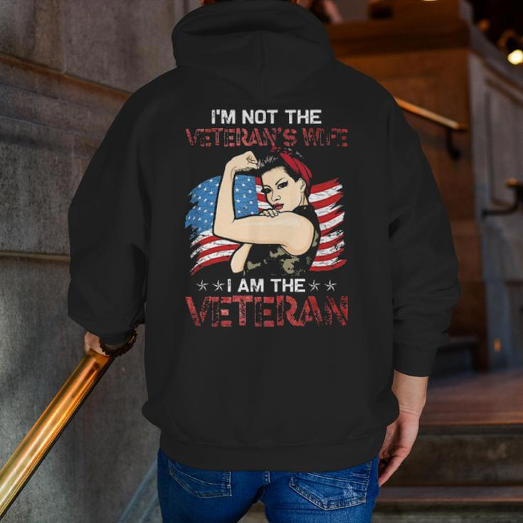 I’M Not The Veteran’S Wife I Am The Veteran Tee Zip Up Hoodie Back Print