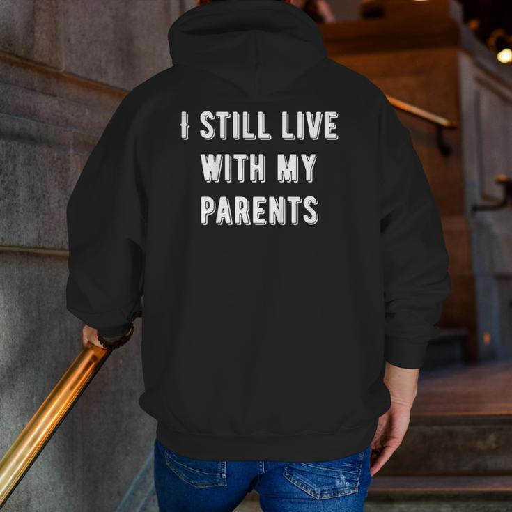 Kids I Still Live With My Parents Kids Zip Up Hoodie Back Print