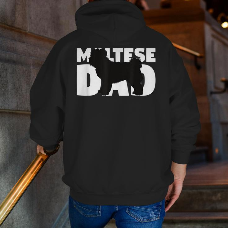 Maltese Dad Maltese For Dog Father Dog Dad Zip Up Hoodie Back Print