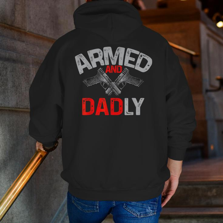 Men Armed And Dadly Deadly Father For Fathers Day Zip Up Hoodie Back Print