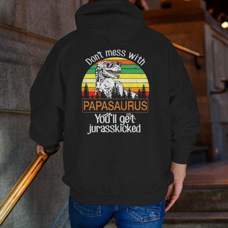 Mens Don't Mess With Papasaurus You'll Get Jurasskicked Tees Zip Up Hoodie Back Print