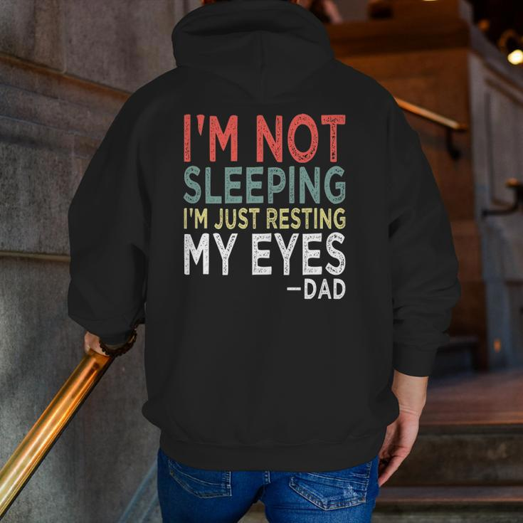 Mens I'm Not Sleeping I'm Just Resting My Eyes Dad Fathers Day Zip Up Hoodie Back Print
