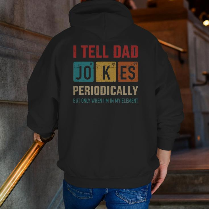 Mens I Tell Dad Jokes Periodically Element Vintage Father's Day Zip Up Hoodie Back Print