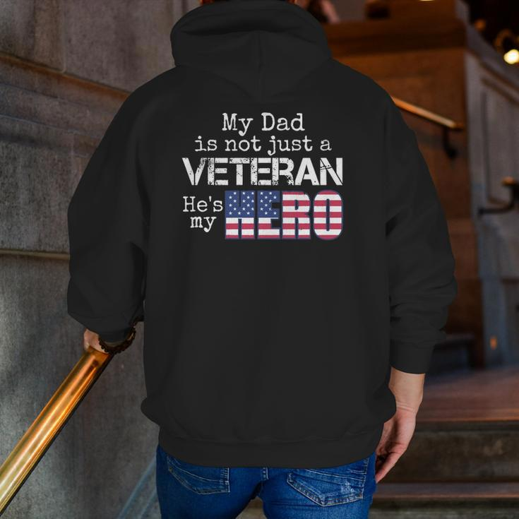 Military Family Veteran My Dad Us Veteran Hero Zip Up Hoodie Back Print