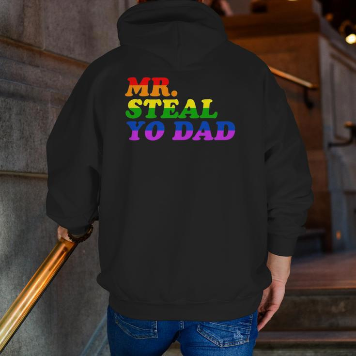 Mr Steal Yo Dad Gay Pride Month Parade Steal Your Dad Zip Up Hoodie Back Print