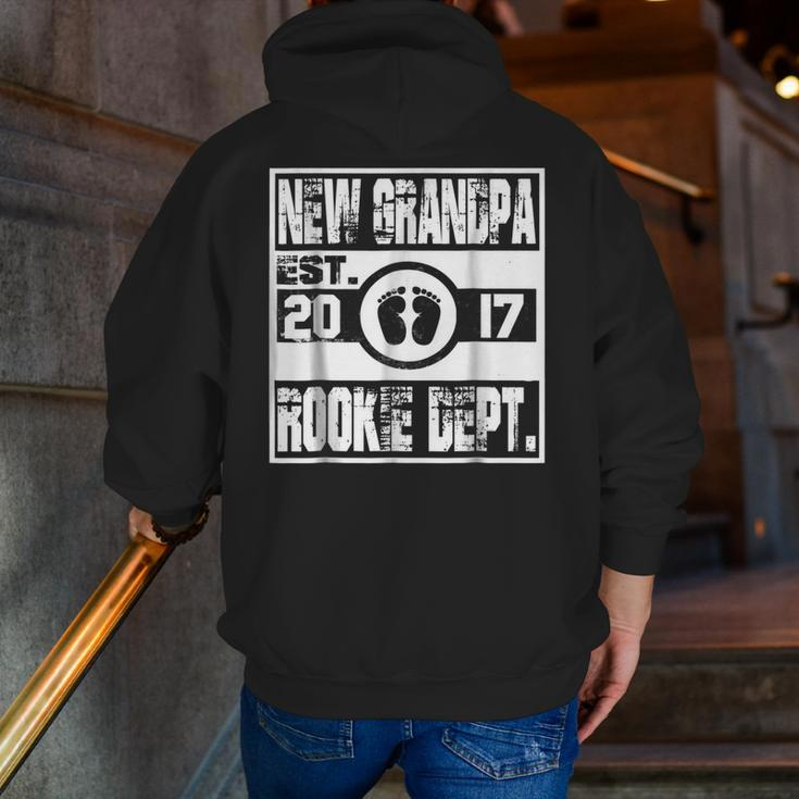 New Grandpa Est 2017 Rookie Dept Zip Up Hoodie Back Print