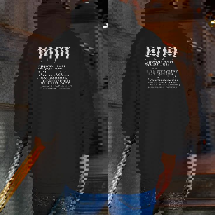 Pap Pap Like A Grandfather But So Much Cooler Zip Up Hoodie Back Print