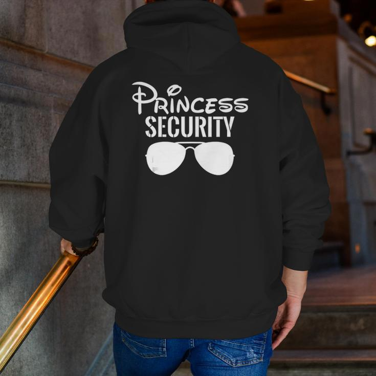 Princess Security Perfect For Dad Zip Up Hoodie Back Print