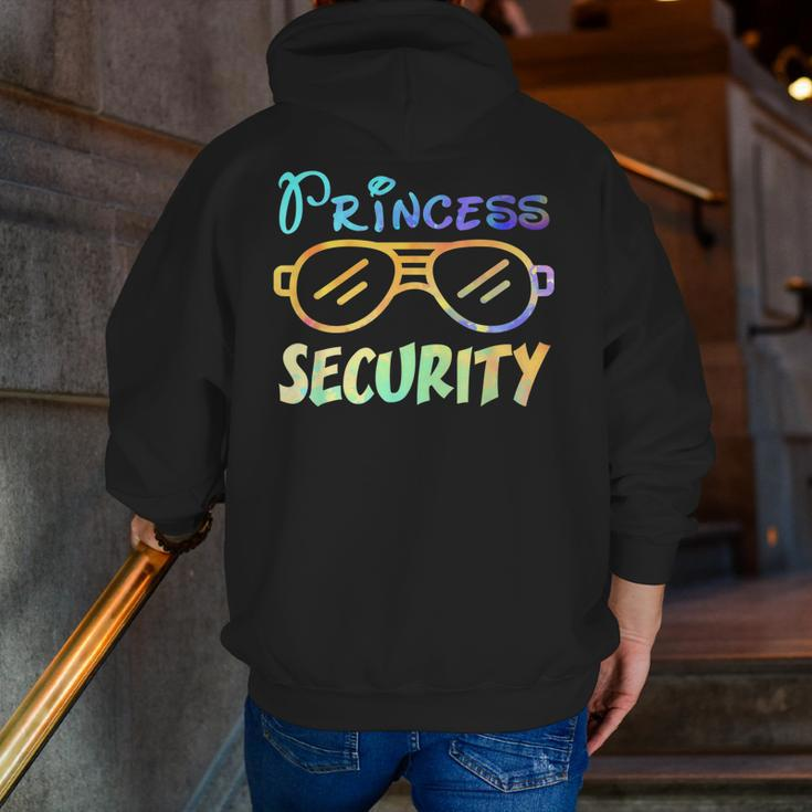 Princess Security Perfects For Dad Or Boyfriend Zip Up Hoodie Back Print