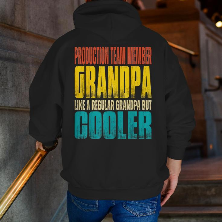 Production Team Member Grandpa Like A Grandpa But Cooler Zip Up Hoodie Back Print